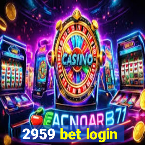 2959 bet login